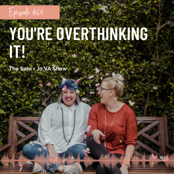 #64 You're Overthinking It artwork