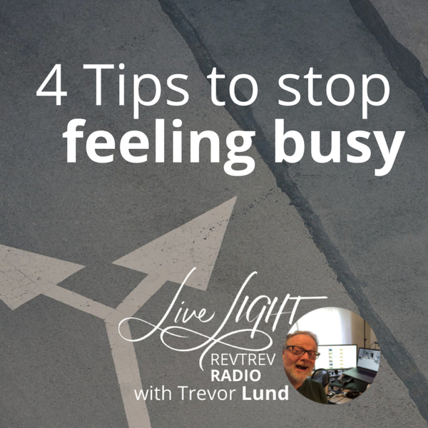 4 Tips to stop feeling busy artwork