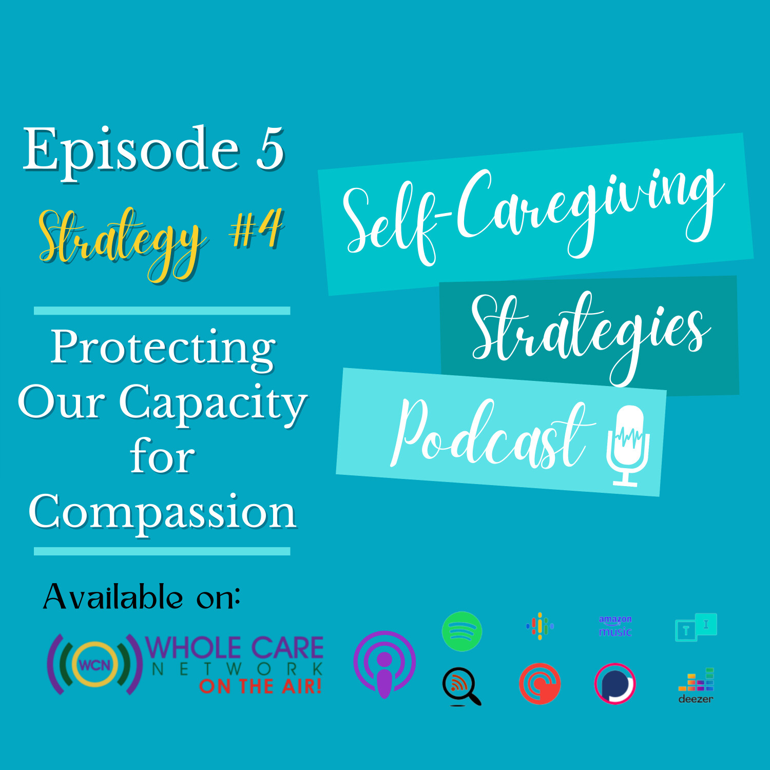 Self-Caregiving Strategies Podcast