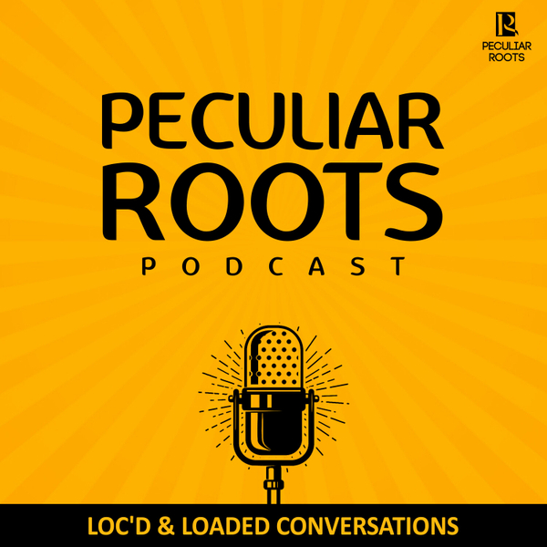 Peculiar Roots Podcast artwork