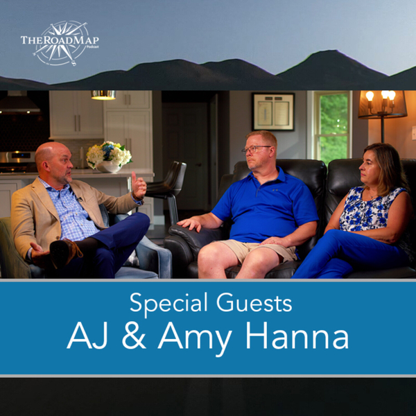 The Crossroads Group Presents: The Roadmap Podcast - AJ & Amy Hanna artwork