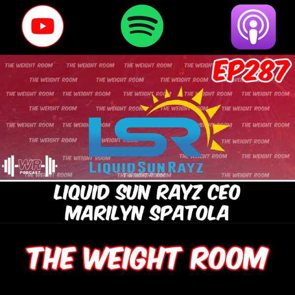 EP287: Liquid Sun Rayz CEO Marilyn Spatola on Tanning within Bodybuilding, Owning a Business + MORE! artwork