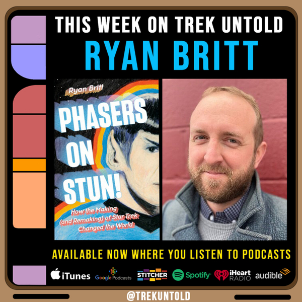 104: Ryan Britt Explains How Star Trek Changed The World artwork