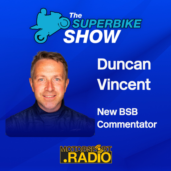 The Superbike Show: Duncan Vincent & #MotoGPUnlimited artwork