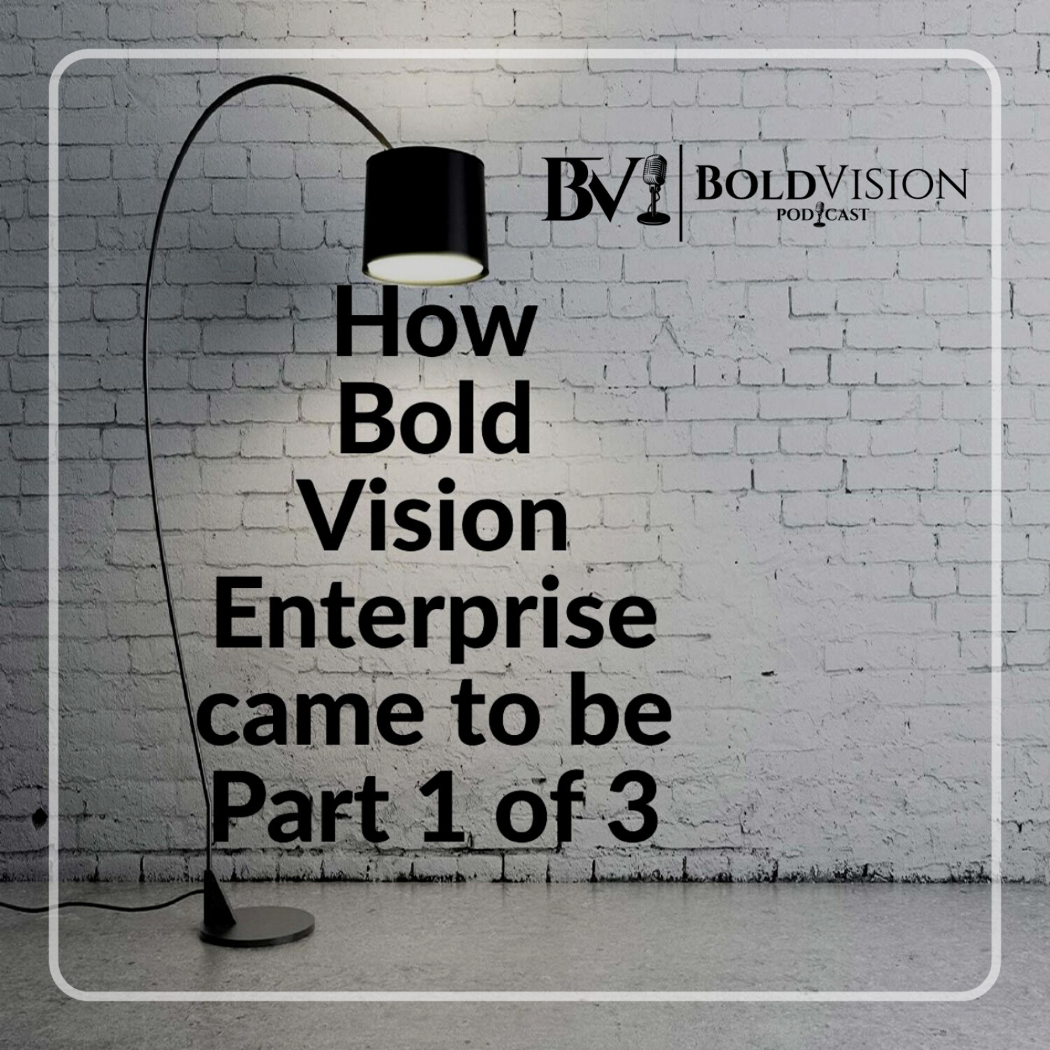 Bold Vision Podcast