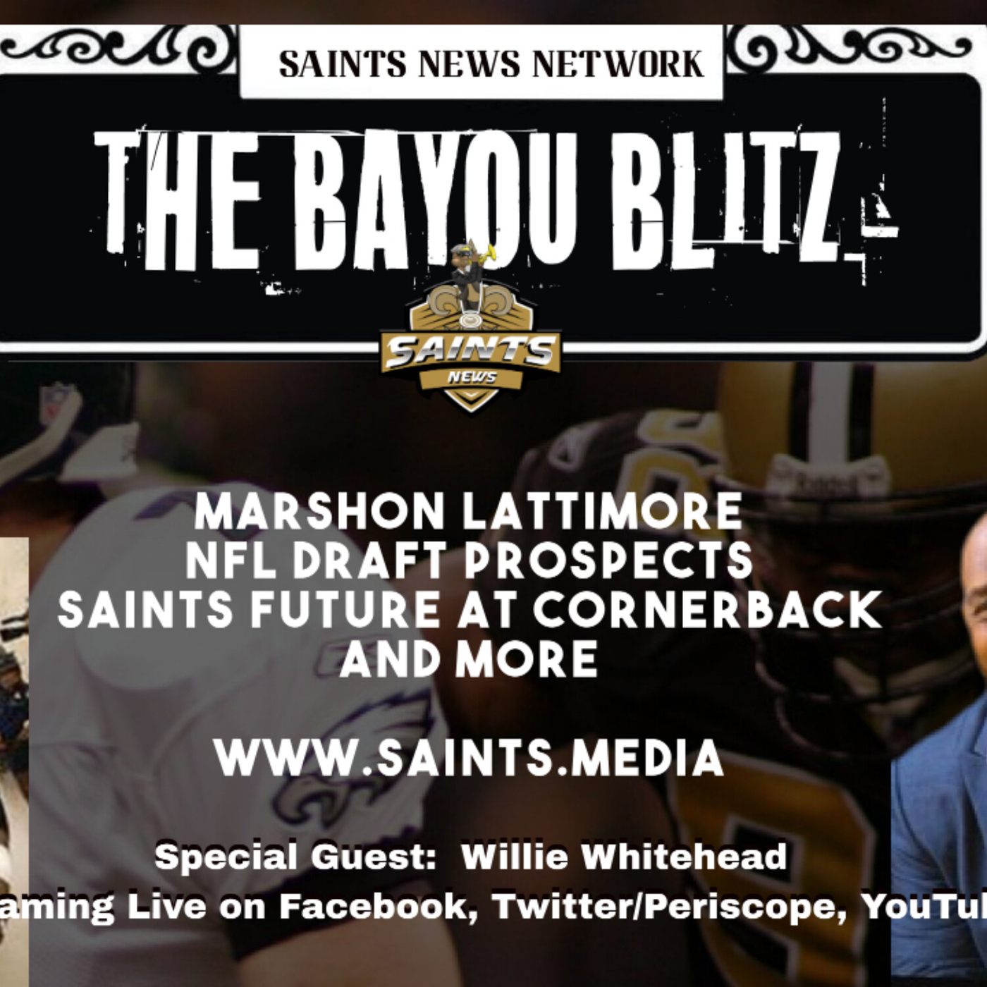 Bayou Blitz Podcast: Former Saints DE Willie Whitehead Interview