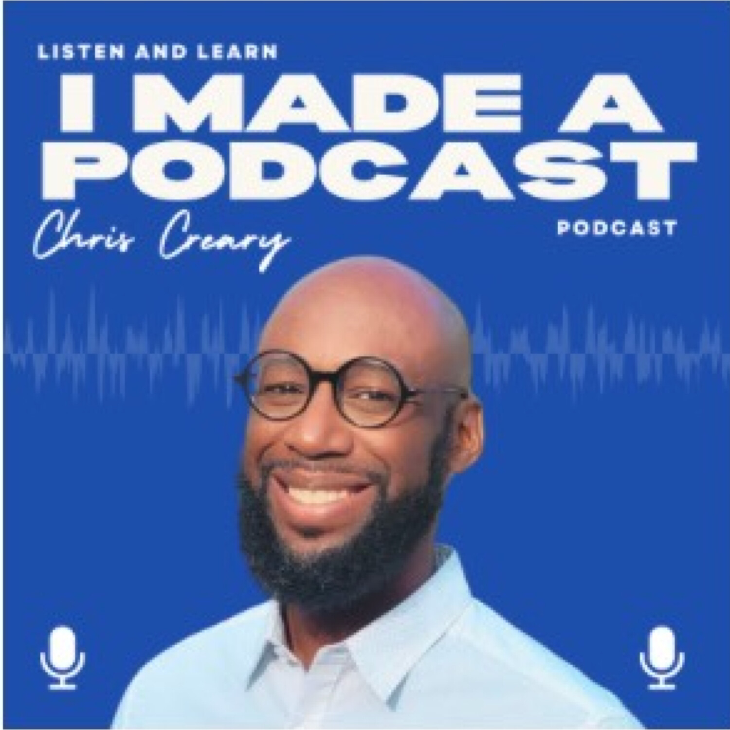 Christopher Creary: I Made a Podcast