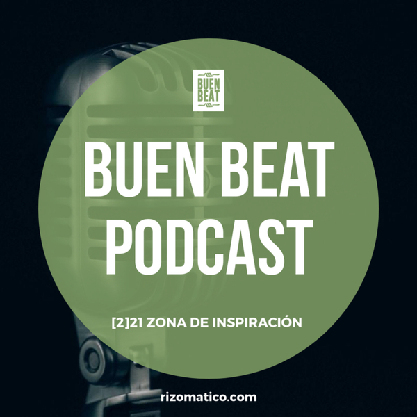 Buen Beat | [02]21 | Inspiración artwork