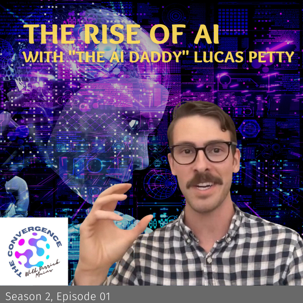 The Rise of AI with "The AI Daddy" Lucas Petty artwork