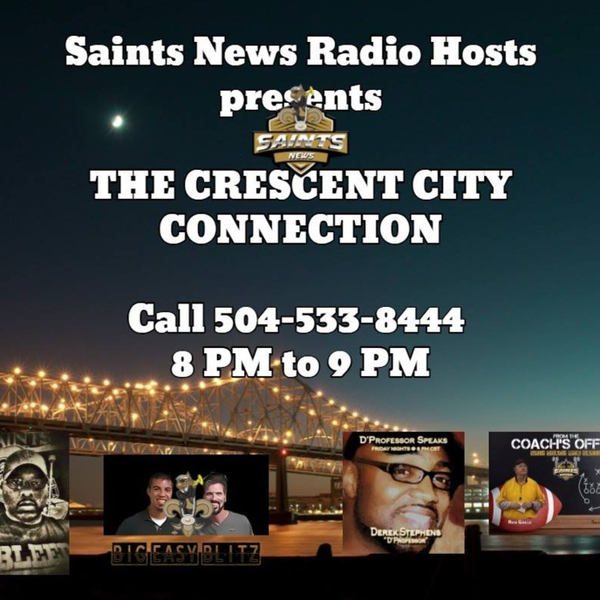 Saints News Radio Hosts' "Crescent City Connection" - 2016 Training Camp Opens artwork