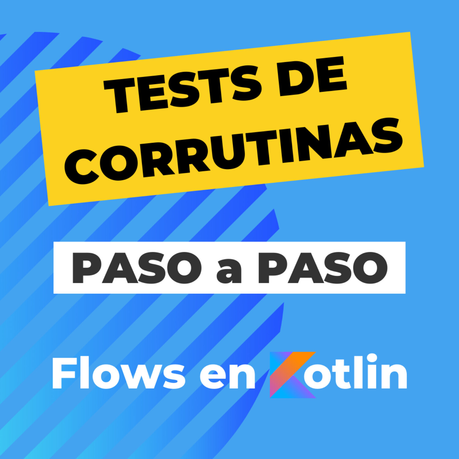 Cómo hacer Tests de Corrutinas y Flows en Kotlin [Paso a Paso] | EP 082