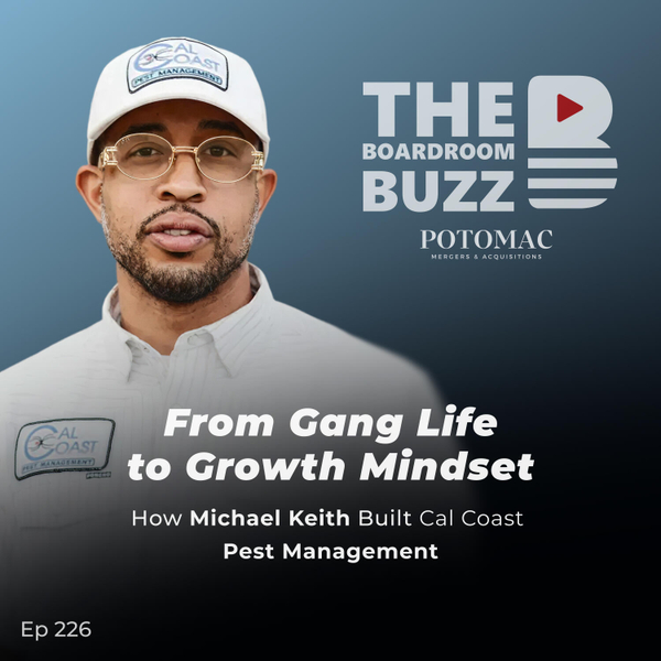 Episode 226 — From Gang Life to Growth Mindset: How Michael Keith Built Cal Coast Pest Management artwork
