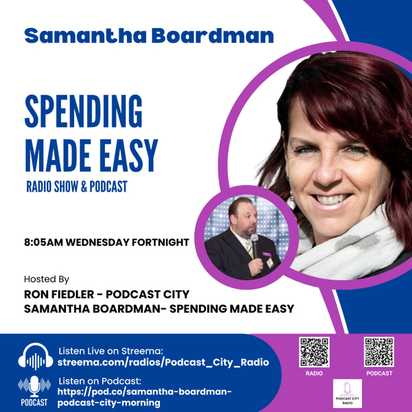 Spending Made Easy with Samantha Boardman on Podcast City Radio  artwork