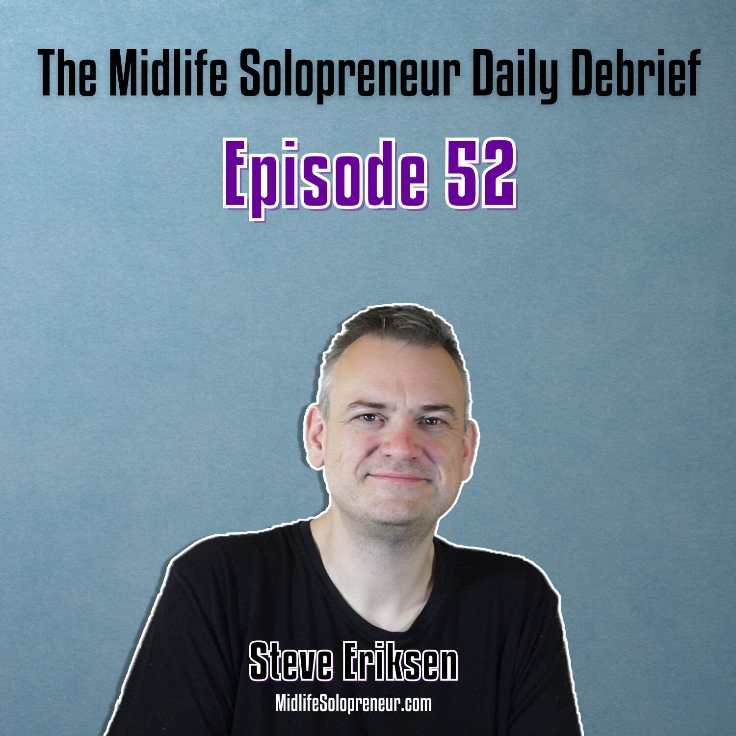 The Midlife Solopreneur Daily Debrief