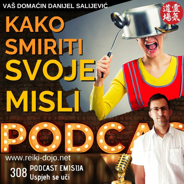 Kako smiriti svoje misli ep 308 artwork