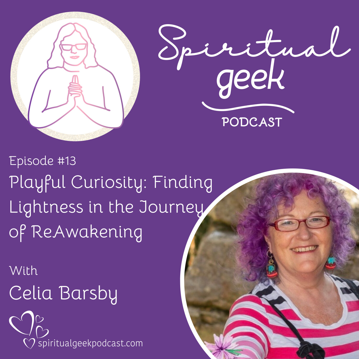 Playful Curiosity: Finding Lightness in the Journey of ReAwakening with Celia Barsby