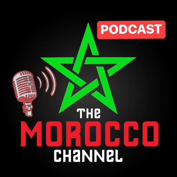 THE MOROCCO CHANNEL PODCAST artwork