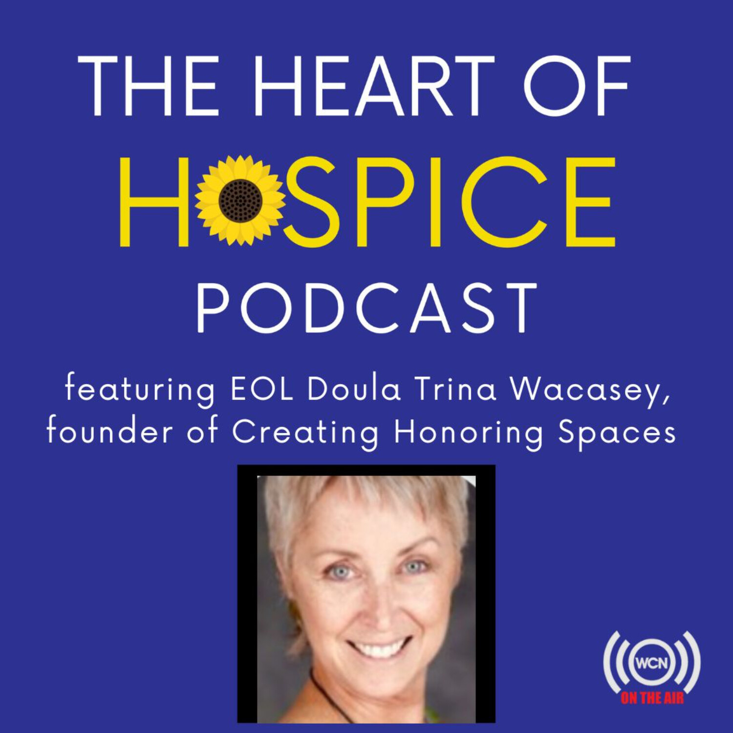 The Heart of Hospice Podcast