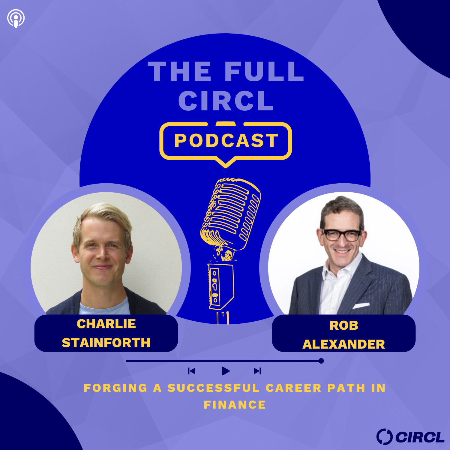 Ep. 26: Rob Alexander: Forging A Successful Career Path In Finance