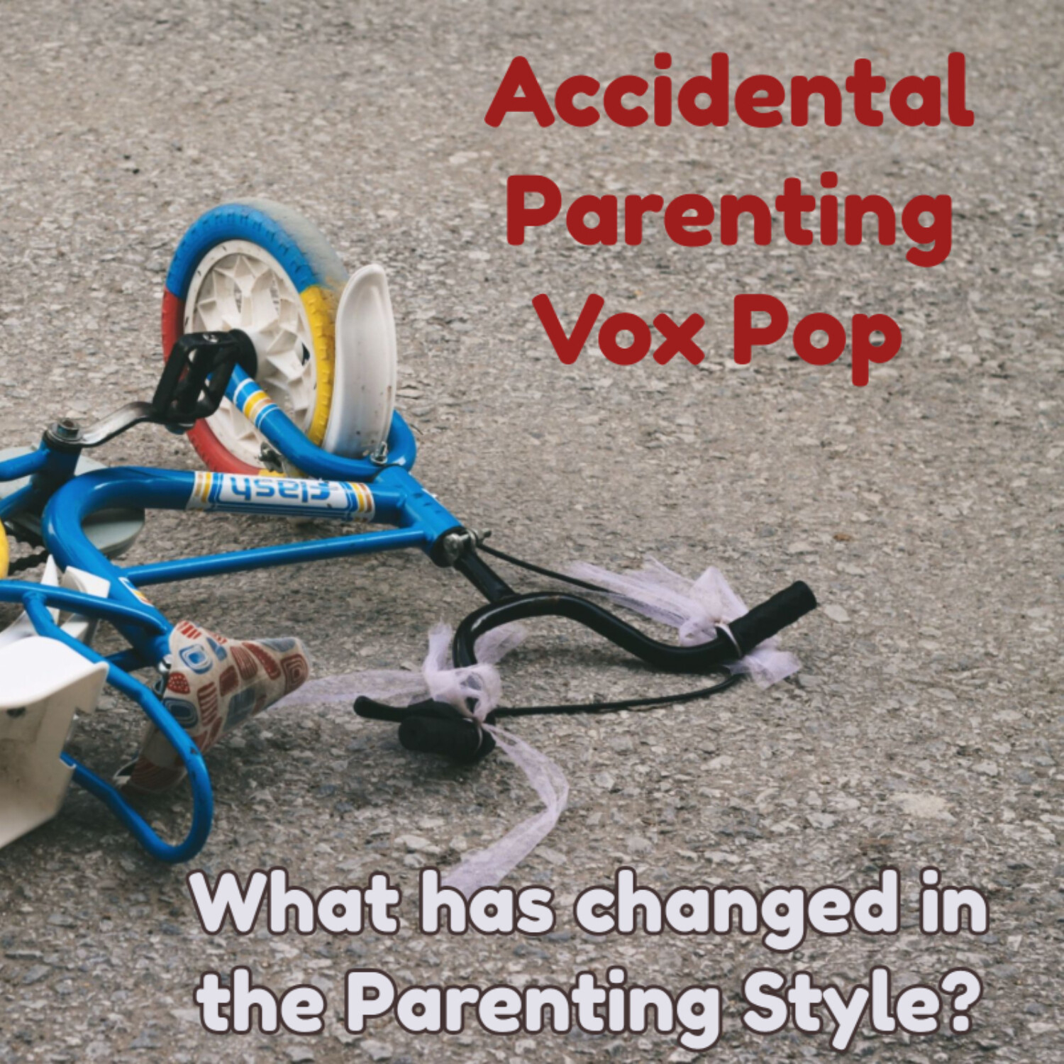 Accidental Parenting, What has changed in parenting style? episode artwork