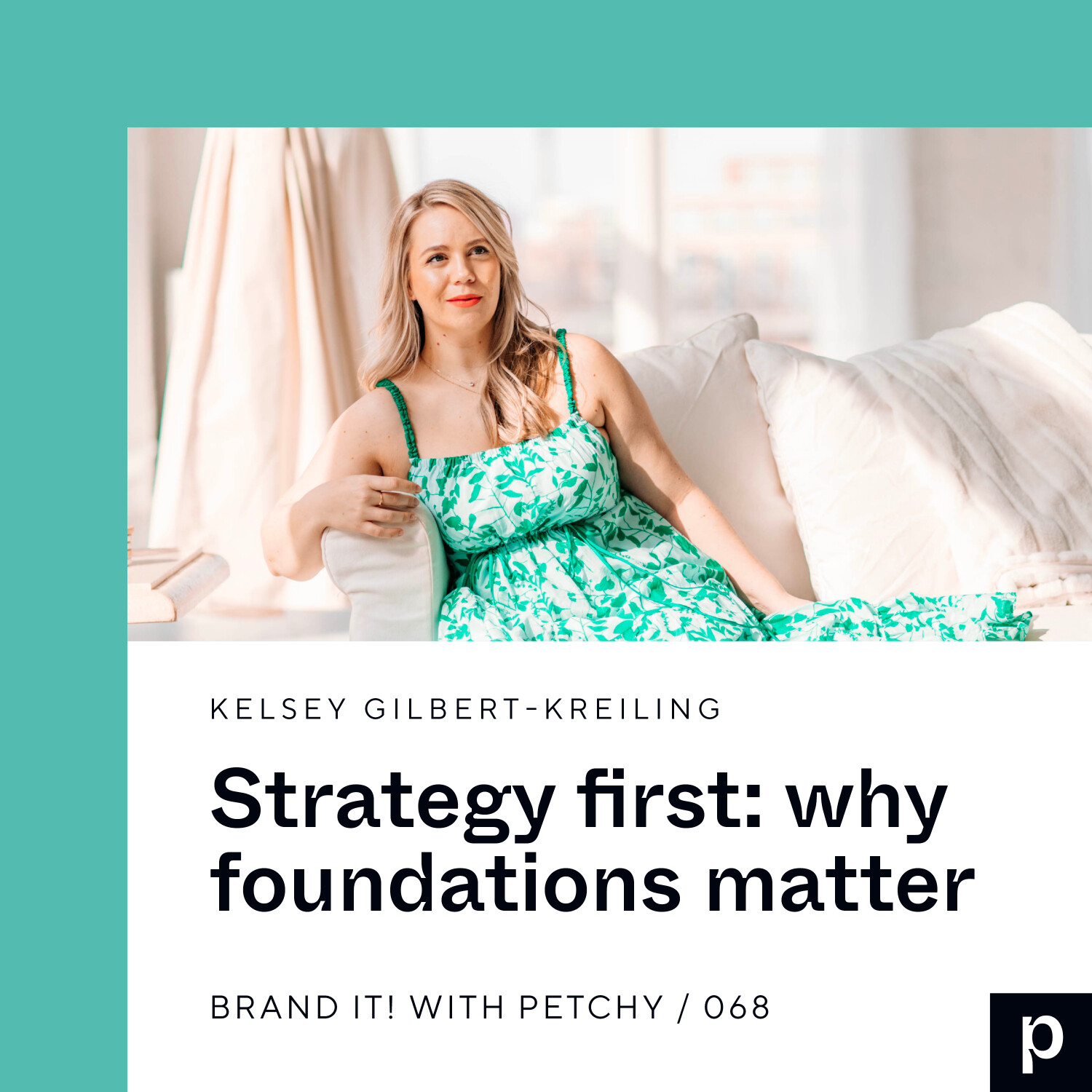 Strategy first: why foundations matter w/ Kelsey Gilbert-Kreiling