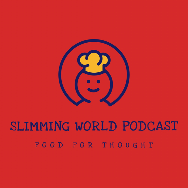 Slimming World Food For Thought Podcast artwork