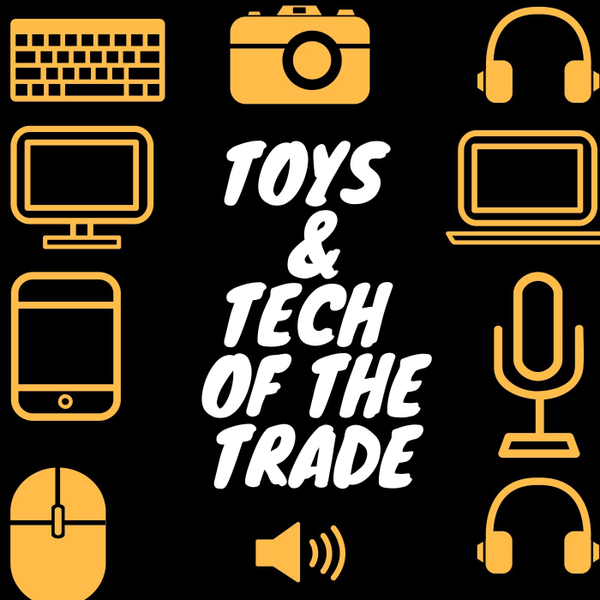 Toys & Tech of the Trade-Episode 12 | John Coveyou artwork