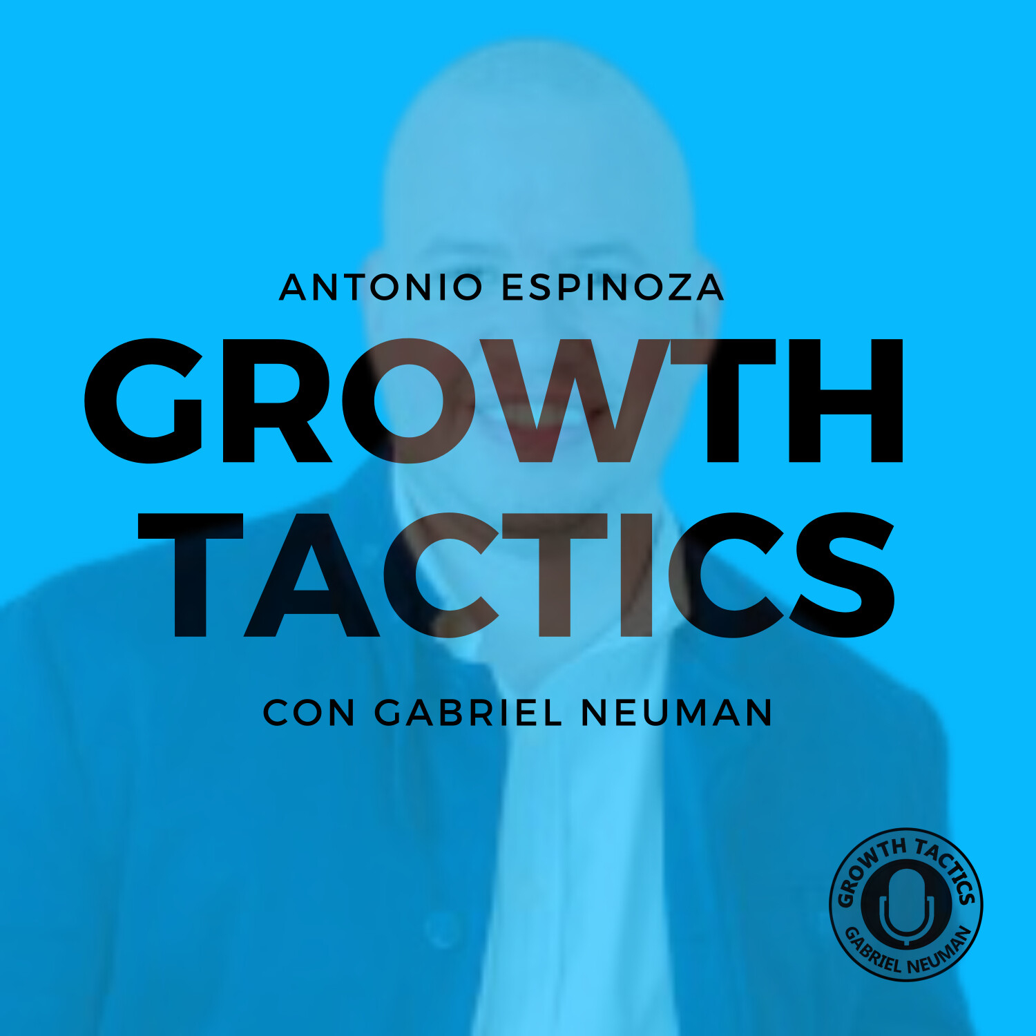 Growth Tactics con Gabriel Neuman