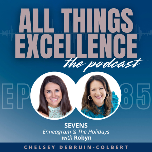 EP 85: Sevens | Enneagram & The Holidays with Robyn artwork