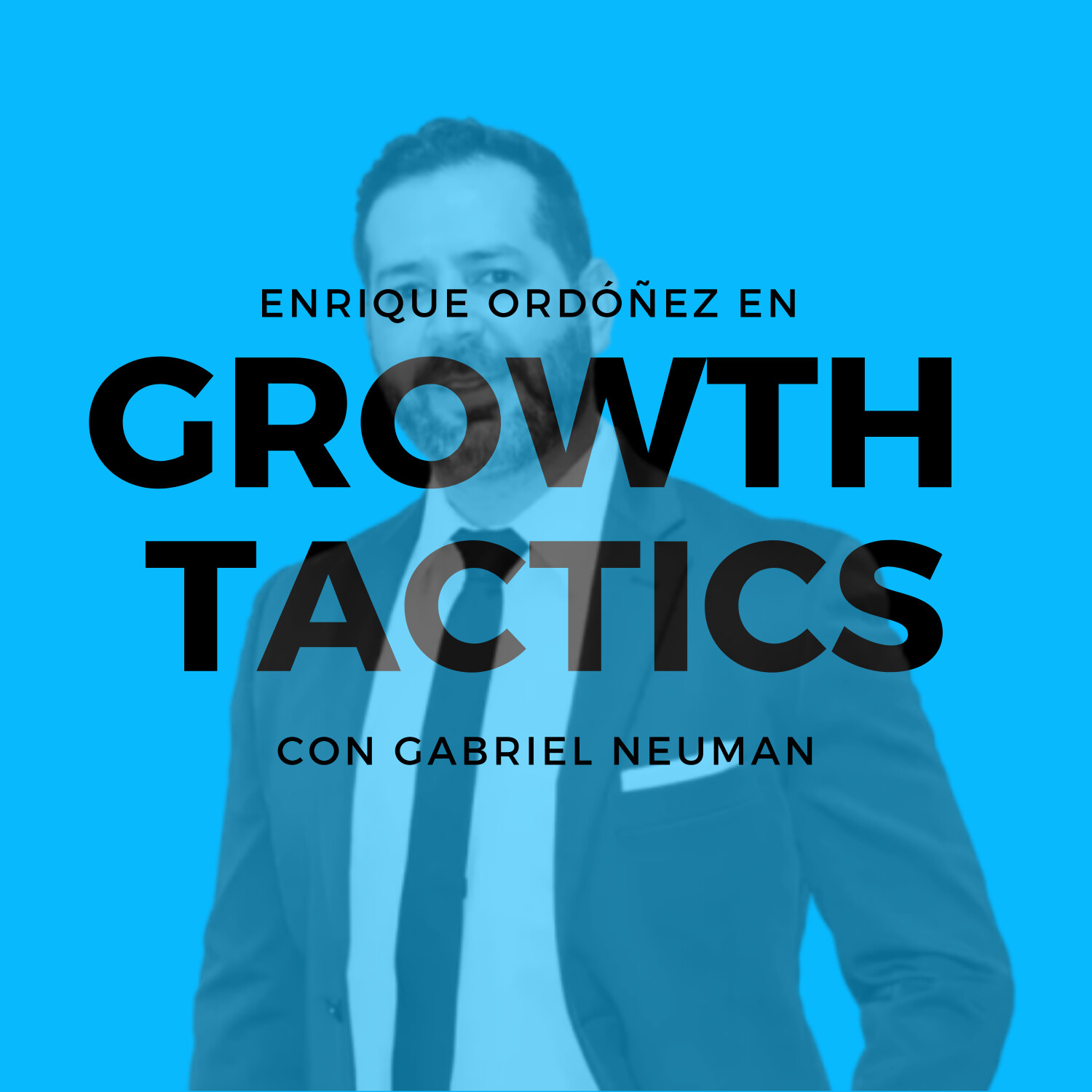 Growth Tactics con Gabriel Neuman