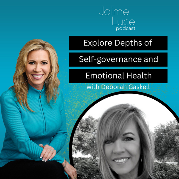 Explore Depths of Self-governance and Emotional Health with Deborah Gaskell artwork