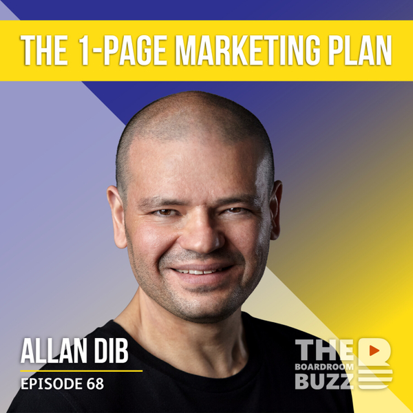 Episode 68 — Marketing and More with #1 Bestselling Author Allan Dib artwork