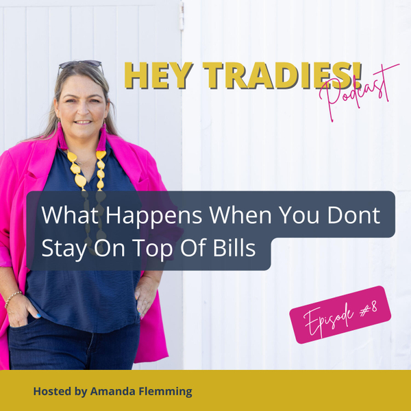 #08 - What Happens When You Don’t Stay On Top Of Bills (And How It Quietly Kills Cash Flow) artwork