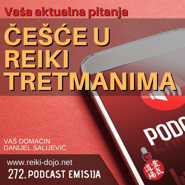 Češće u reiki tretmanima - Vap 24-Ep 272 artwork