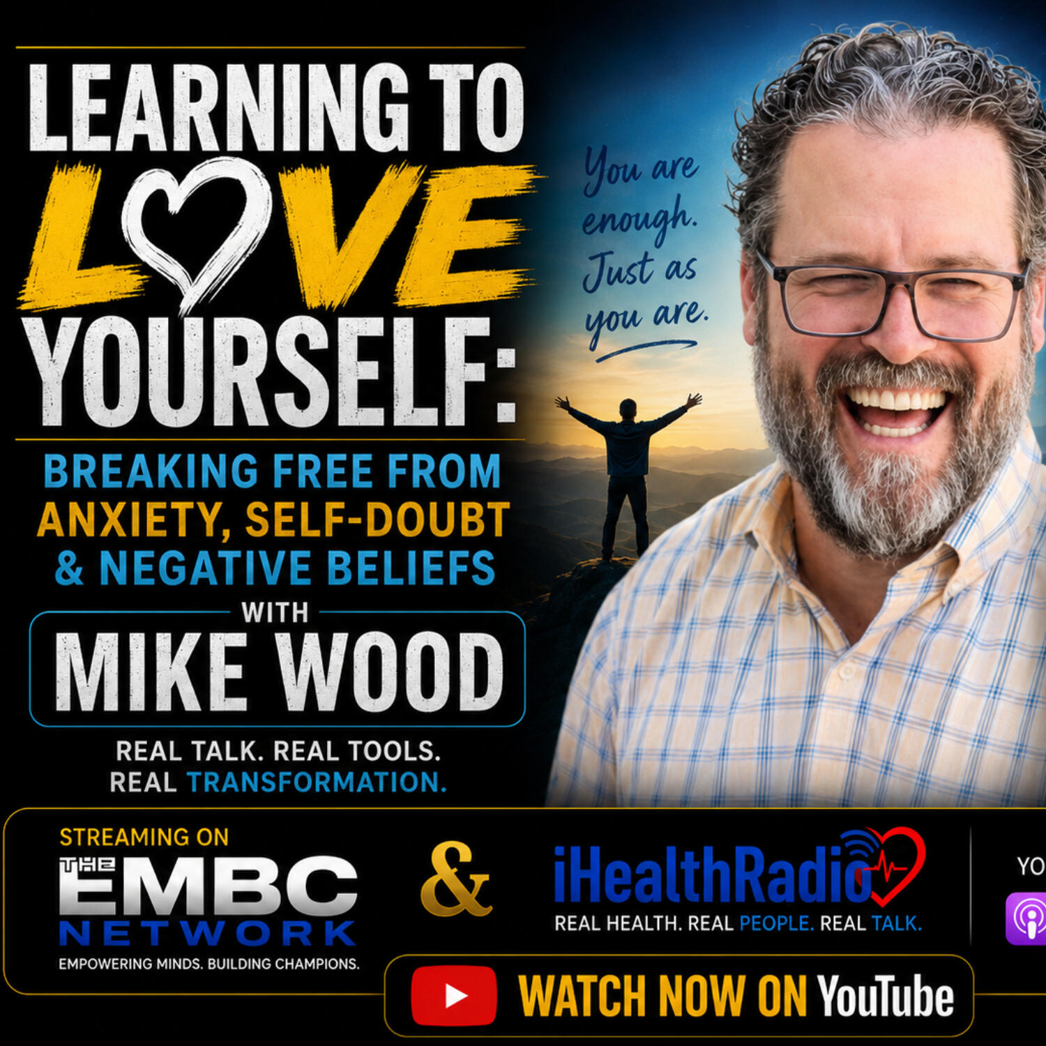 Learning to Love Yourself: Breaking Free from Anxiety, Self-Doubt & Negative Beliefs with Mike Wood episode artwork