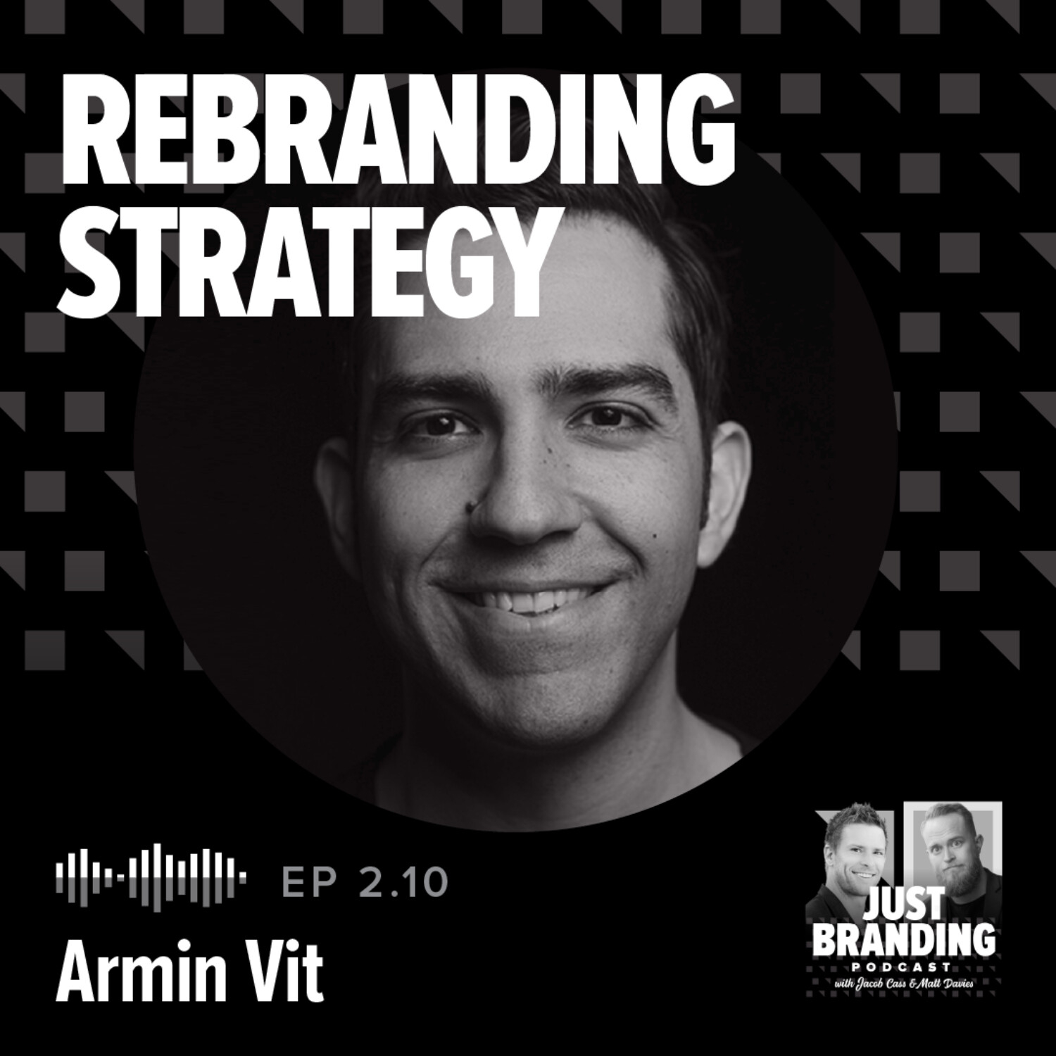 S02.EP10 - Rebranding Strategy with Armin Vit