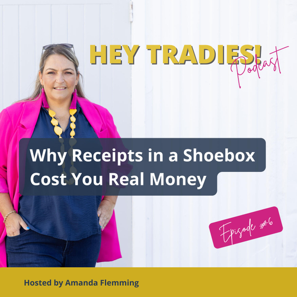 #06 - Why Receipts in a Shoebox Cost You Real Money artwork