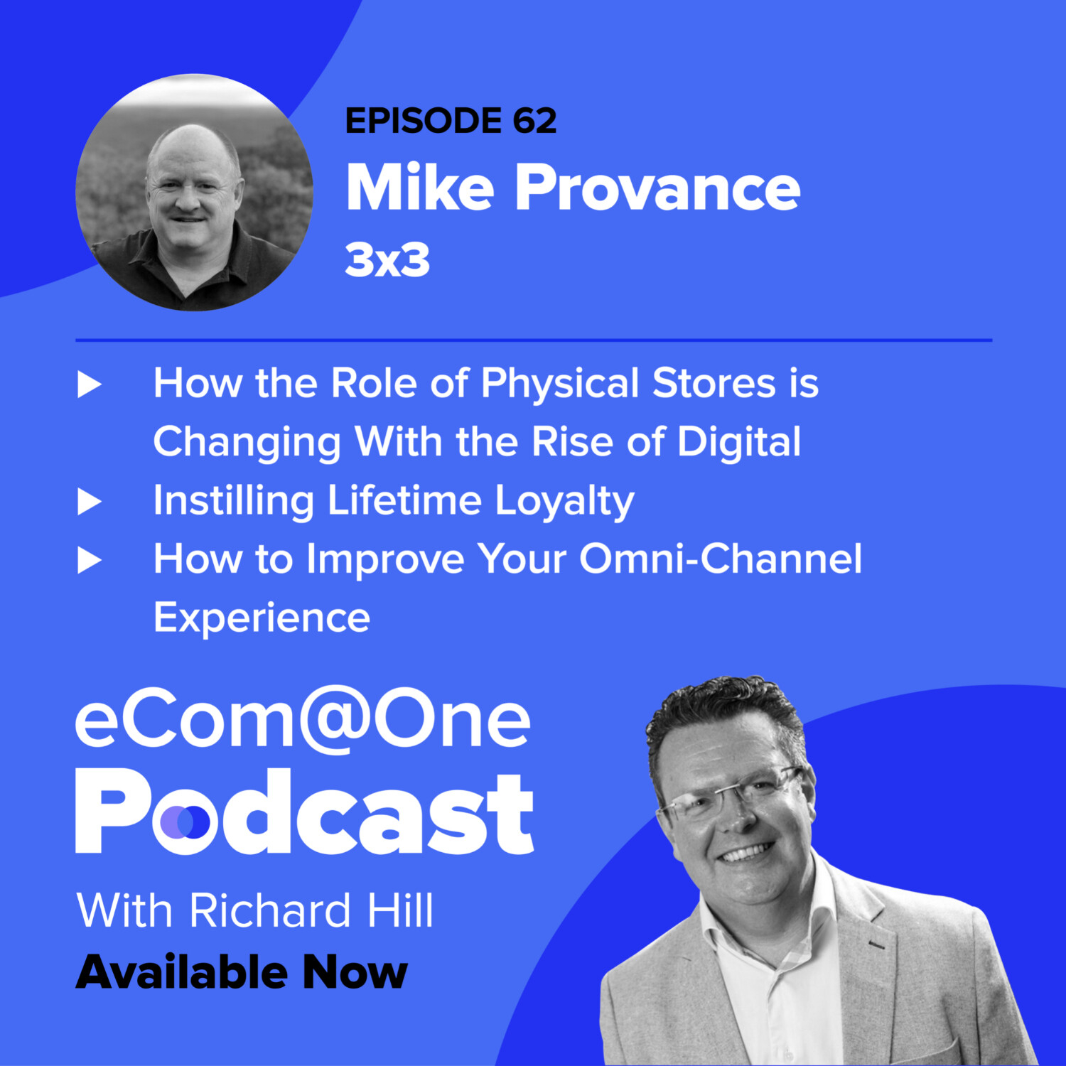 E62: Mike Provance - Developing the Perfect Omni-Channel Experience and Using Predictive Marketing to Succeed in the Drinks Industry episode artwork