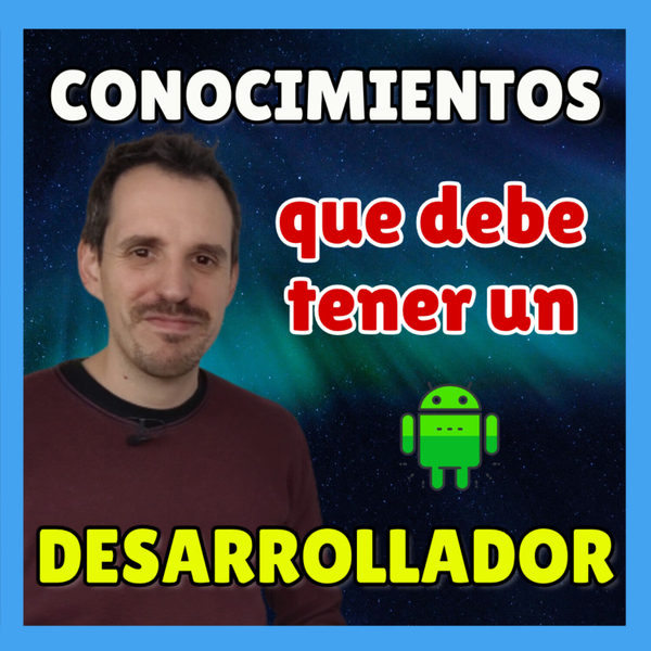 ✅Qué DEBES SABER como DESARROLLADOR💻 | EP 009 artwork