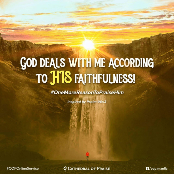 Psalm 96:13- God Deals With Me According To His Faithfulness artwork