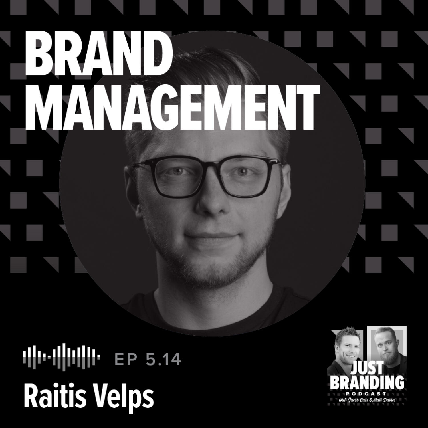 S05.EP14 - Brand Management with Raitis Velps