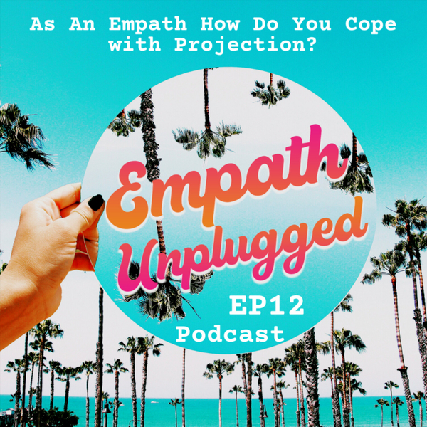 As An Empath How Do You Cope with Projection? artwork