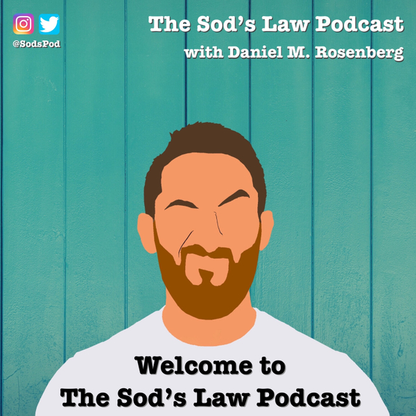 Welcome to The Sod's Law Podcast artwork