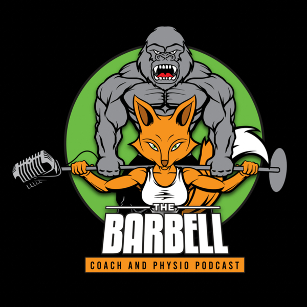 The Barbell Coach And Physio Podcast artwork