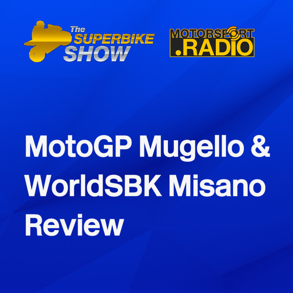  The Superbike Show #MotoGP #ItalianGP Preview and #EmiliaRomagnaWorldSBK review  artwork