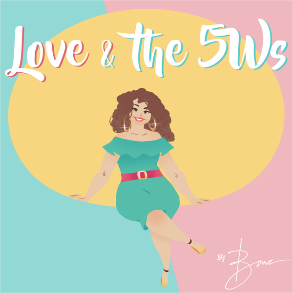 Love & the 5Ws artwork