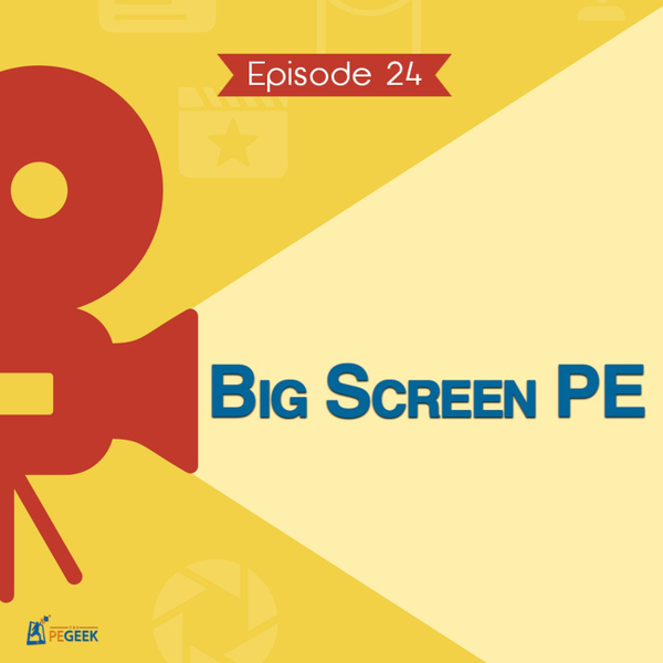 Episode 24 - Big Screen PE artwork