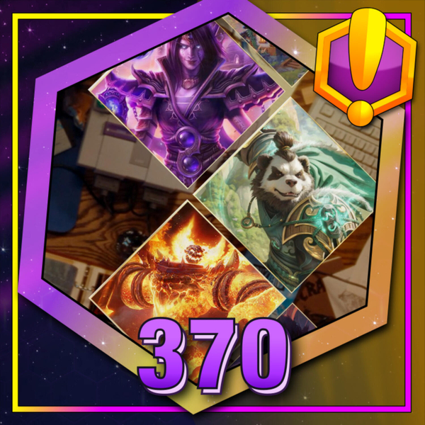 #370 - For Azeroth!: “The Year Ahead: State of Azeroth artwork