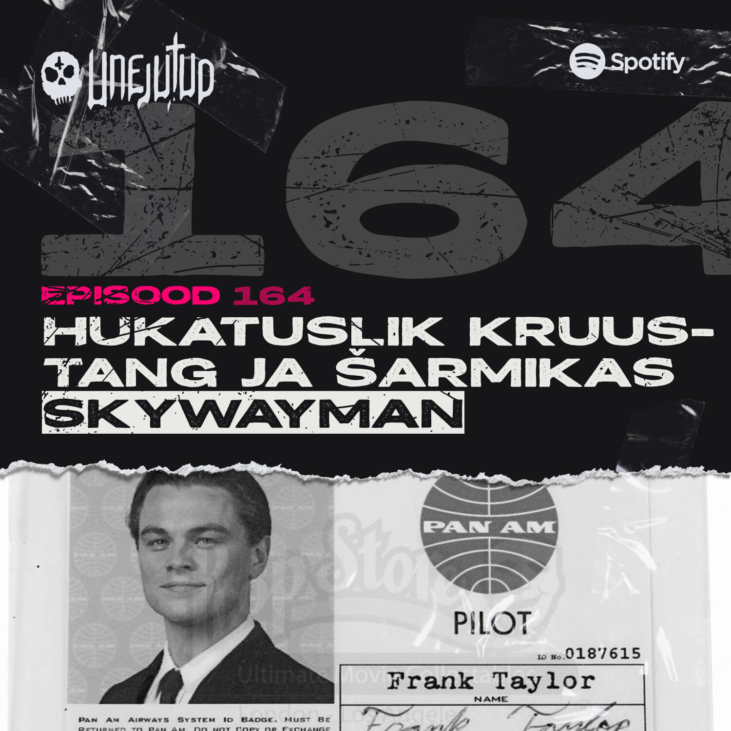 Unejutud - Hukatuslik kruustang ja šarmikas SkyWayMan