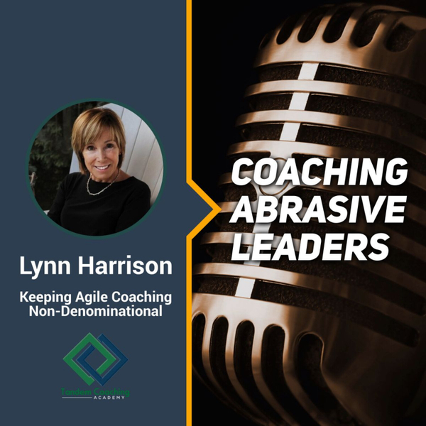 Coaching Abrasive Leaders with Lynn Harrison artwork